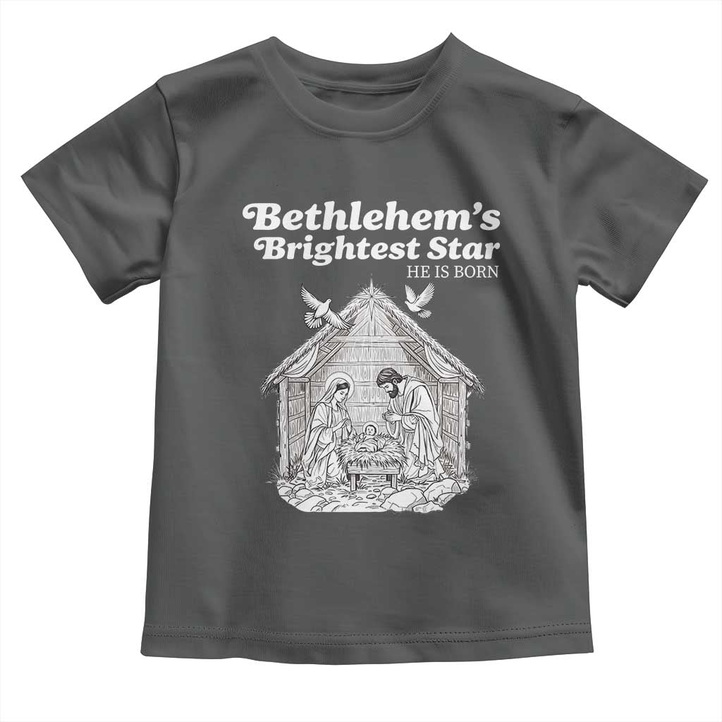 Nativity Scene Toddler T Shirt Brightest Star of Bethlehem He Is Born Christian Christmas - Wonder Print Shop