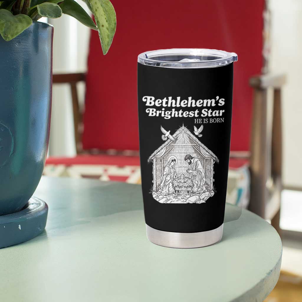 Nativity Scene Tumbler Cup Brightest Star of Bethlehem He Is Born Christian Christmas - Wonder Print Shop