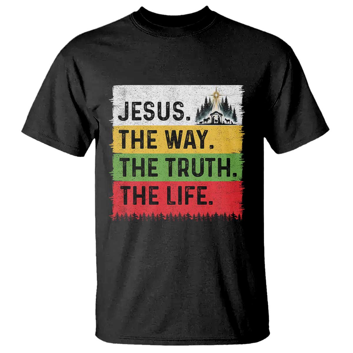 Jesus Christian T Shirt The Way The Truth The Life Nativity Scene - Wonder Print Shop