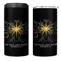 Jesus Christian 4 in 1 Can Cooler Tumbler Let Your Light Shine Matthew 5:16 - Wonder Print Shop