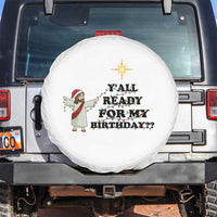 Funny Jesus Christmas Spare Tire Cover Are You All Ready For My Birthday - Wonder Print Shop
