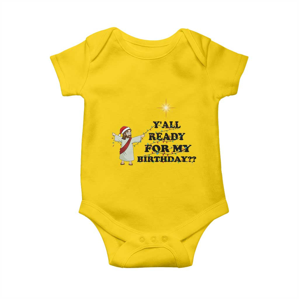 Funny Jesus Christmas Baby Onesie Are You All Ready For My Birthday - Wonder Print Shop