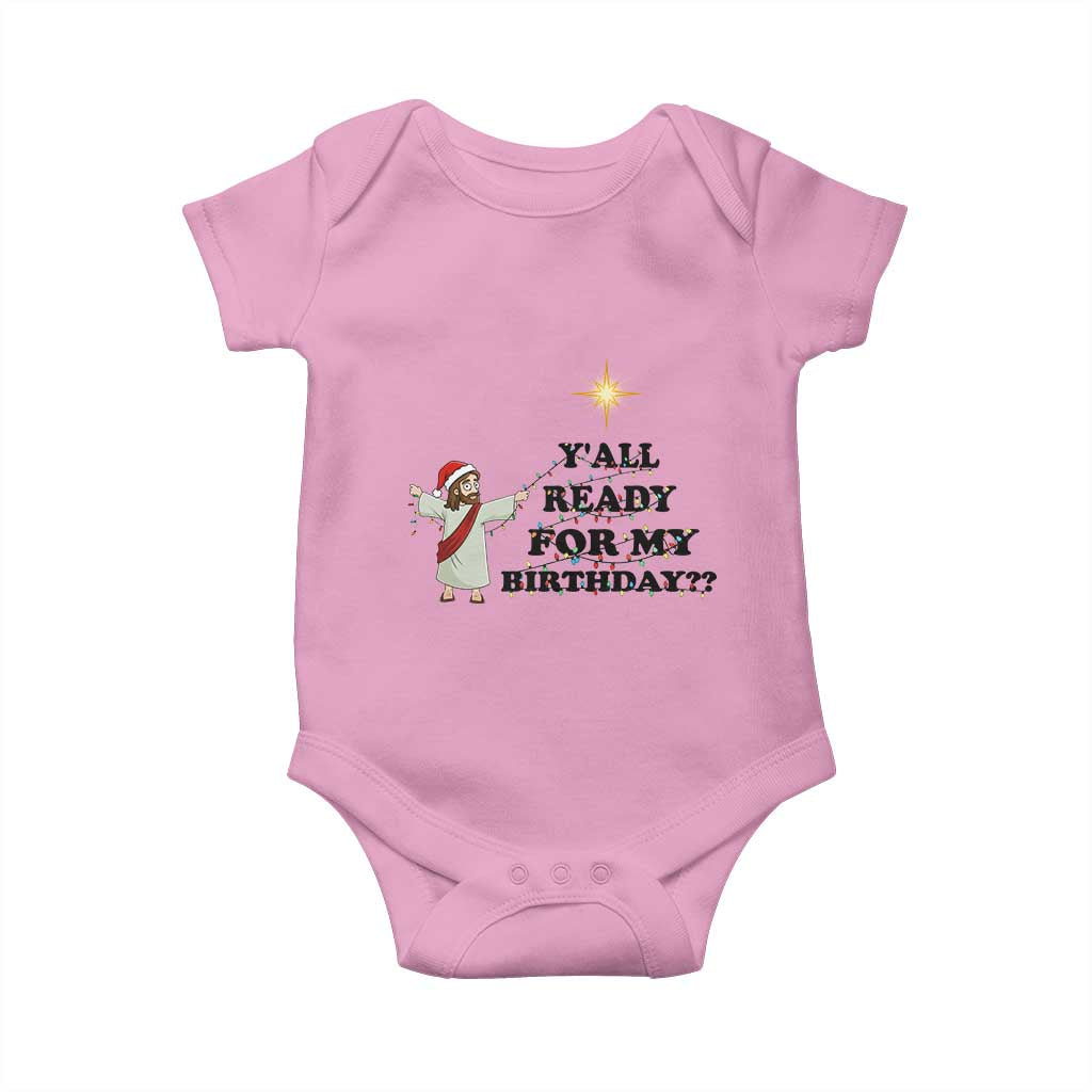 Funny Jesus Christmas Baby Onesie Are You All Ready For My Birthday - Wonder Print Shop