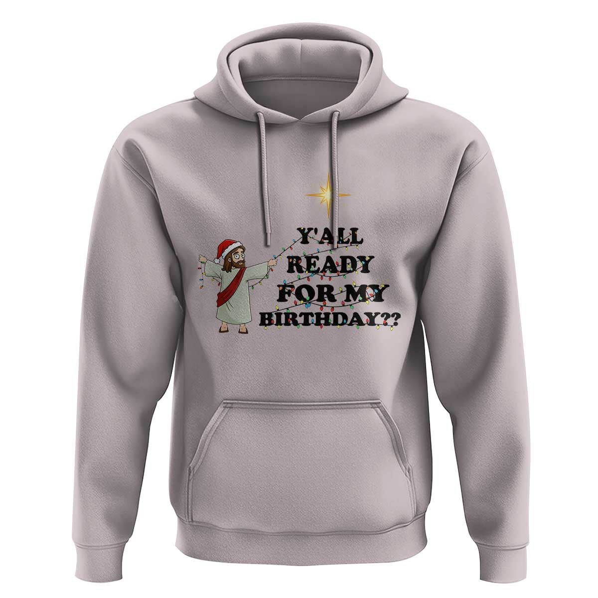Funny Jesus Christmas Hoodie Are You All Ready For My Birthday - Wonder Print Shop