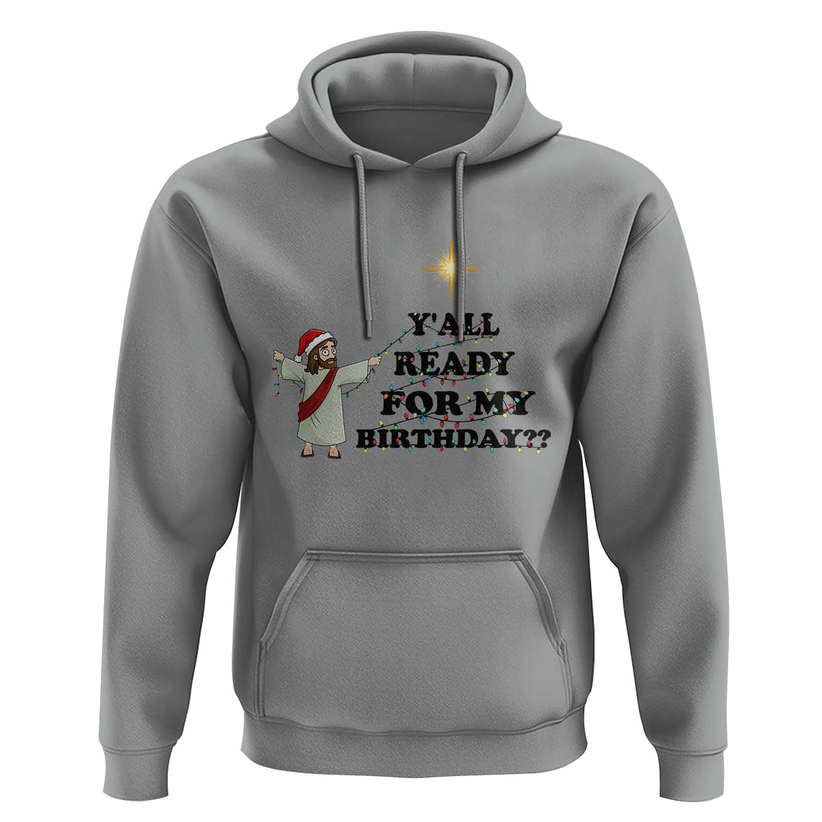 Funny Jesus Christmas Hoodie Are You All Ready For My Birthday - Wonder Print Shop