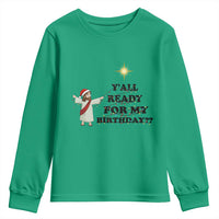 Funny Jesus Christmas Youth Sweatshirt Are You All Ready For My Birthday - Wonder Print Shop