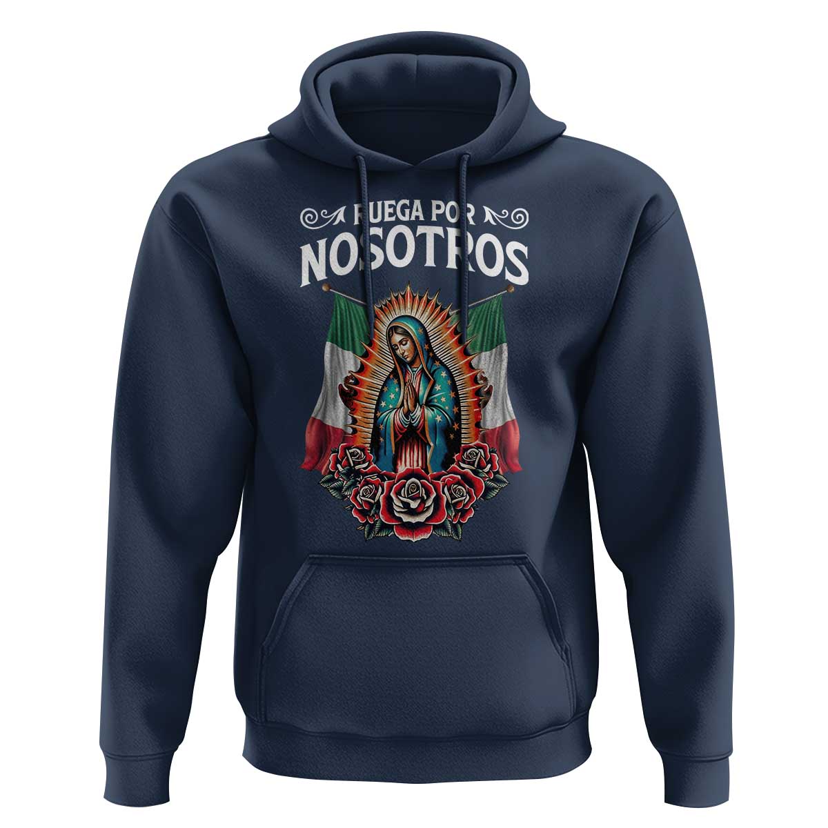 Our Lady of Guadalupe Hoodie Virgin Mary Mexican Flag - Wonder Print Shop