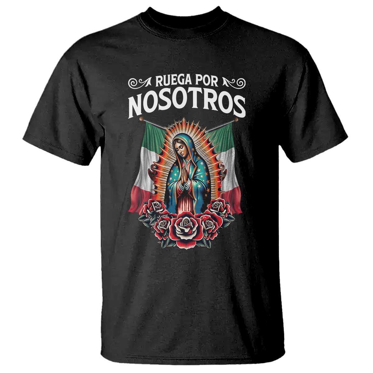 Our Lady of Guadalupe T Shirt Virgin Mary Mexican Flag - Wonder Print Shop