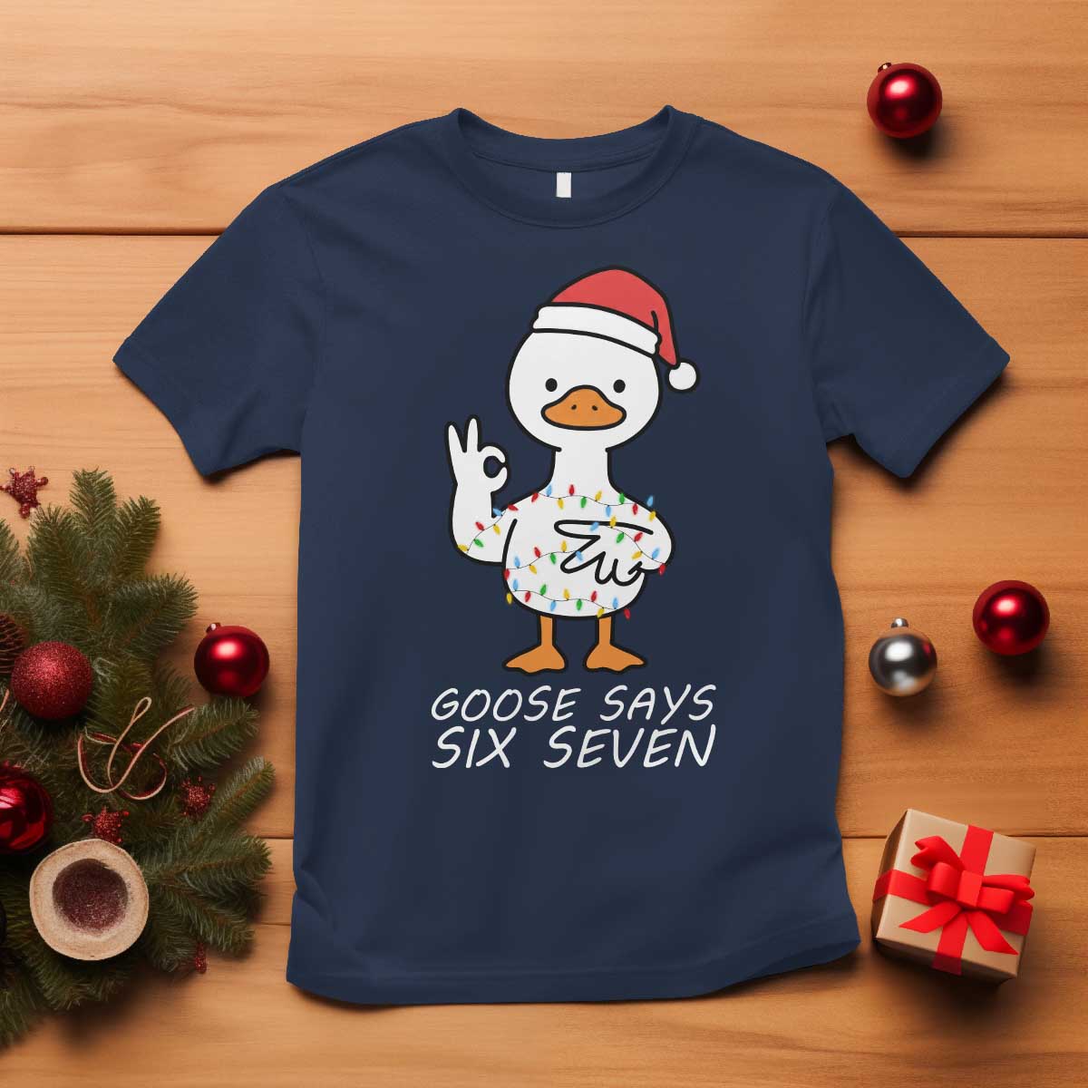 67 Six Seven Silly Goose Christmas Meme T Shirt - Wonder Print Shop