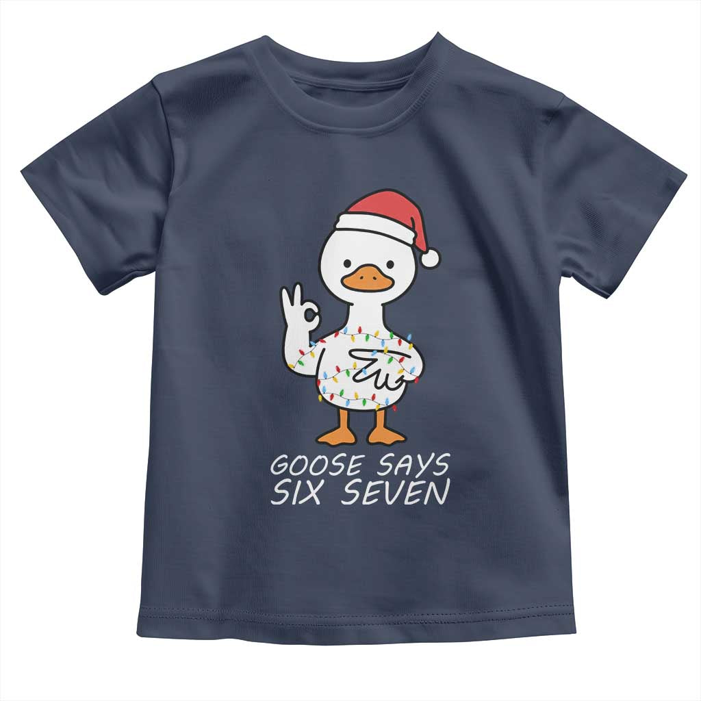 67 Six Seven Silly Goose Christmas Meme Toddler T Shirt - Wonder Print Shop