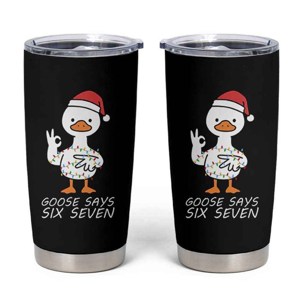 67 Six Seven Silly Goose Christmas Meme Tumbler Cup - Wonder Print Shop