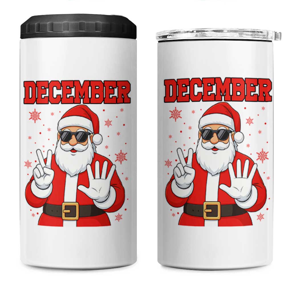 December 25 4 in 1 Can Cooler Tumbler Funny Santa Says Christmas - Wonder Print Shop