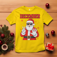 December 25 T Shirt Funny Santa Says Christmas - Wonder Print Shop