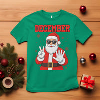 December 25 T Shirt Funny Santa Says Christmas - Wonder Print Shop