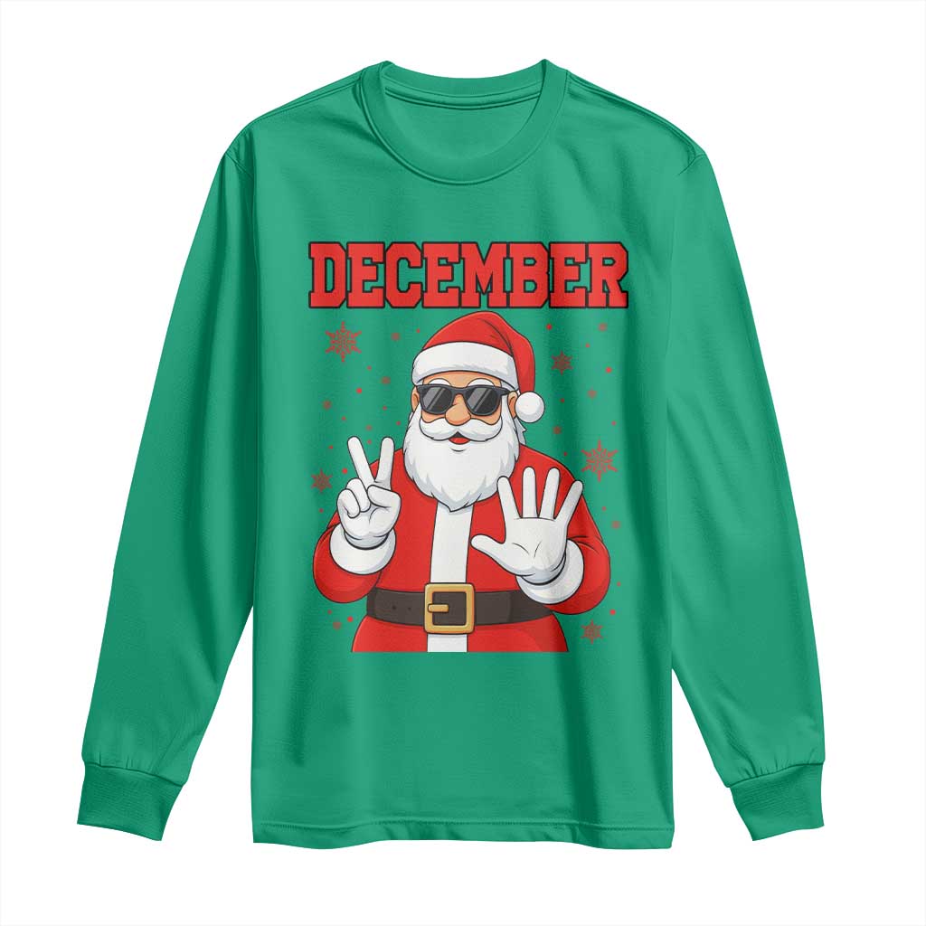 December 25 Long Sleeve Shirt Funny Santa Says Christmas - Wonder Print Shop