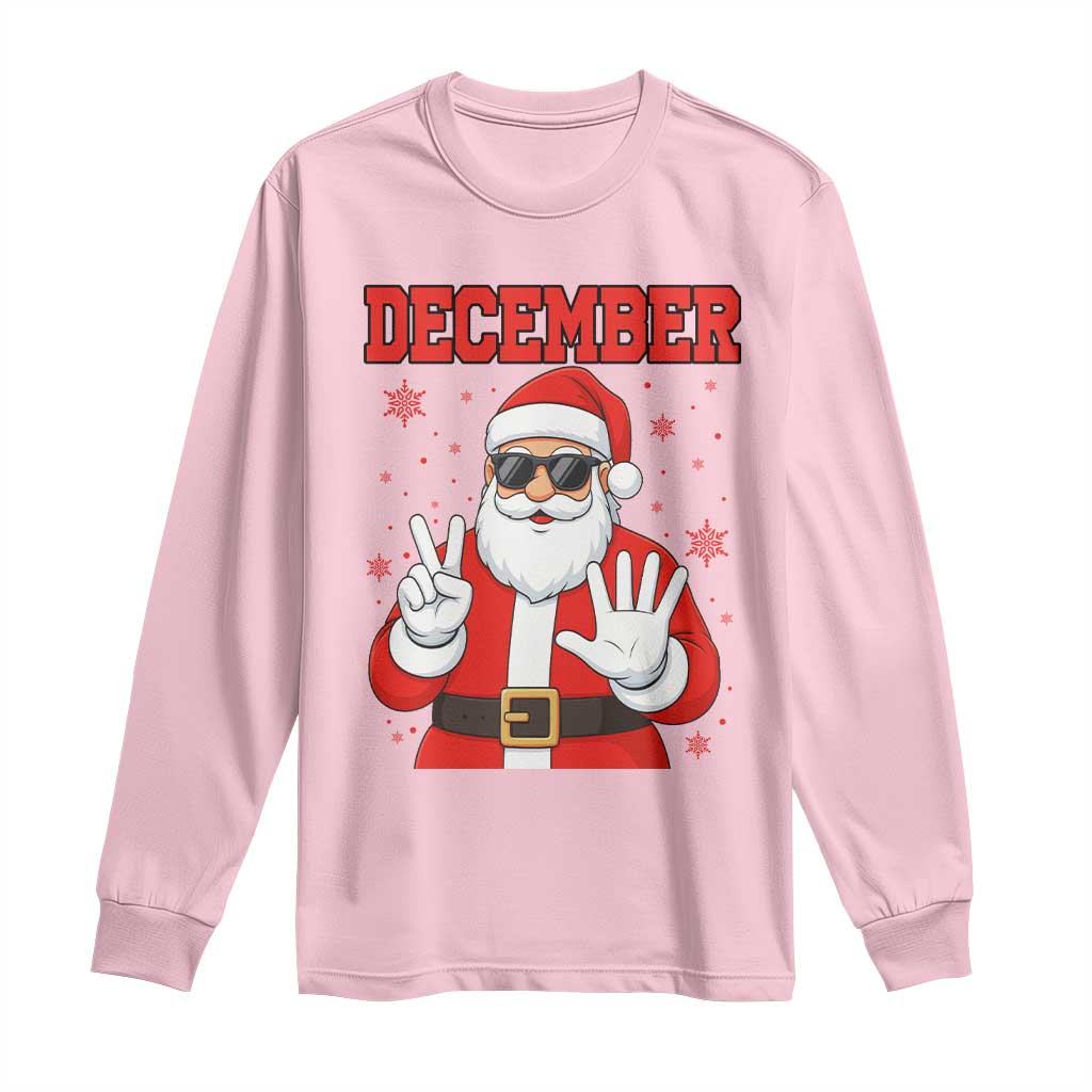 December 25 Long Sleeve Shirt Funny Santa Says Christmas - Wonder Print Shop