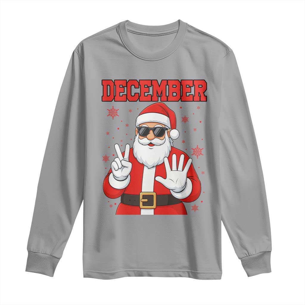 December 25 Long Sleeve Shirt Funny Santa Says Christmas - Wonder Print Shop