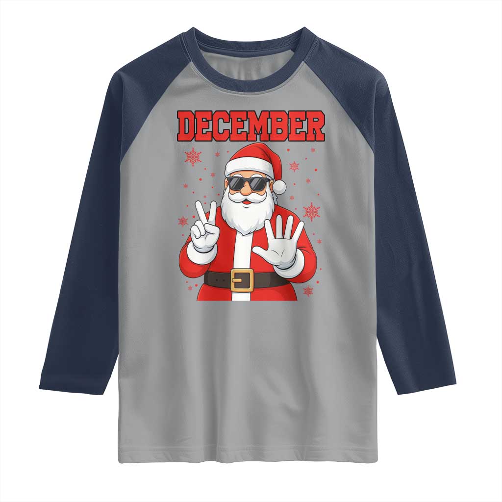December 25 Raglan Shirt Funny Santa Says Christmas - Wonder Print Shop