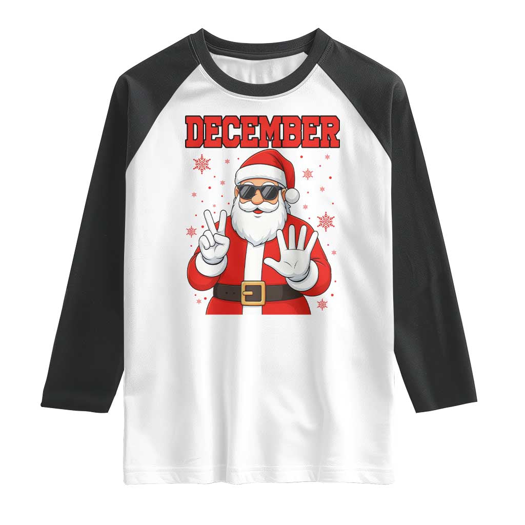 December 25 Raglan Shirt Funny Santa Says Christmas - Wonder Print Shop