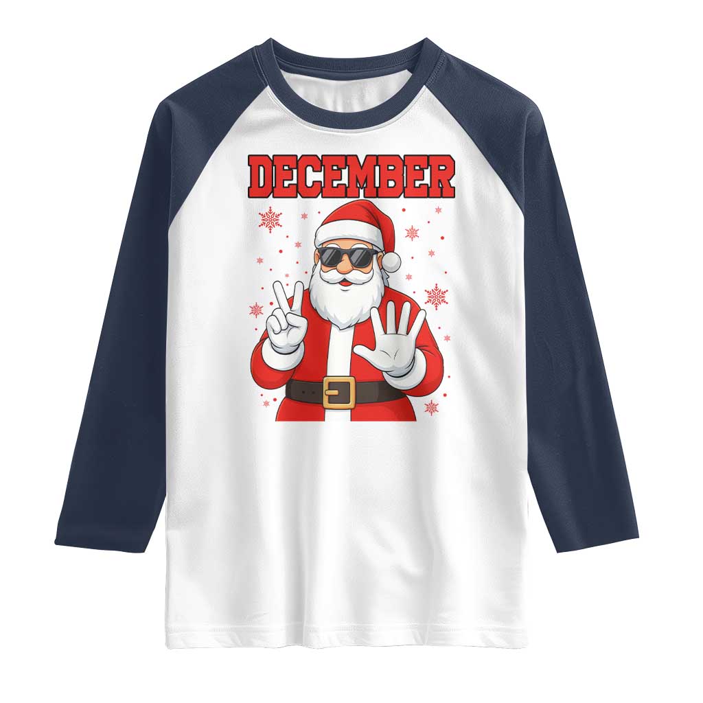 December 25 Raglan Shirt Funny Santa Says Christmas - Wonder Print Shop