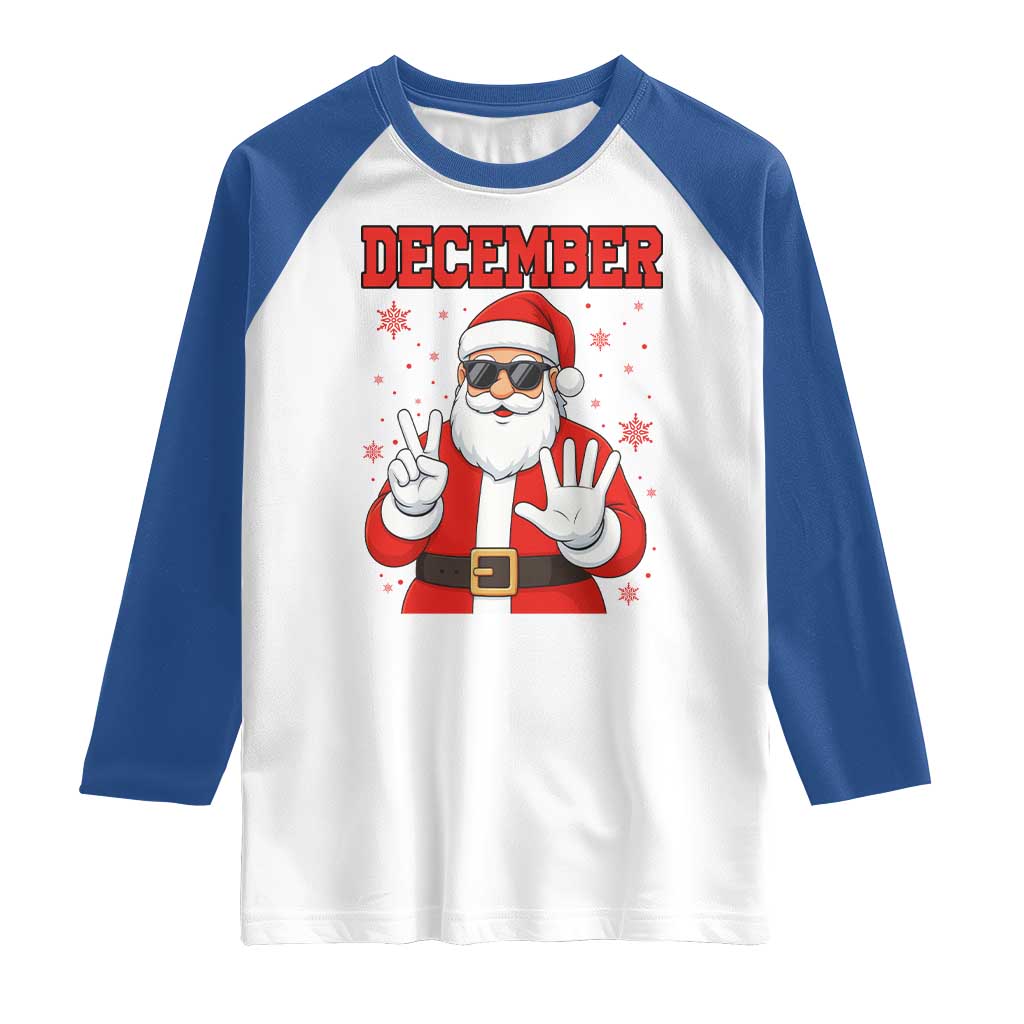 December 25 Raglan Shirt Funny Santa Says Christmas - Wonder Print Shop