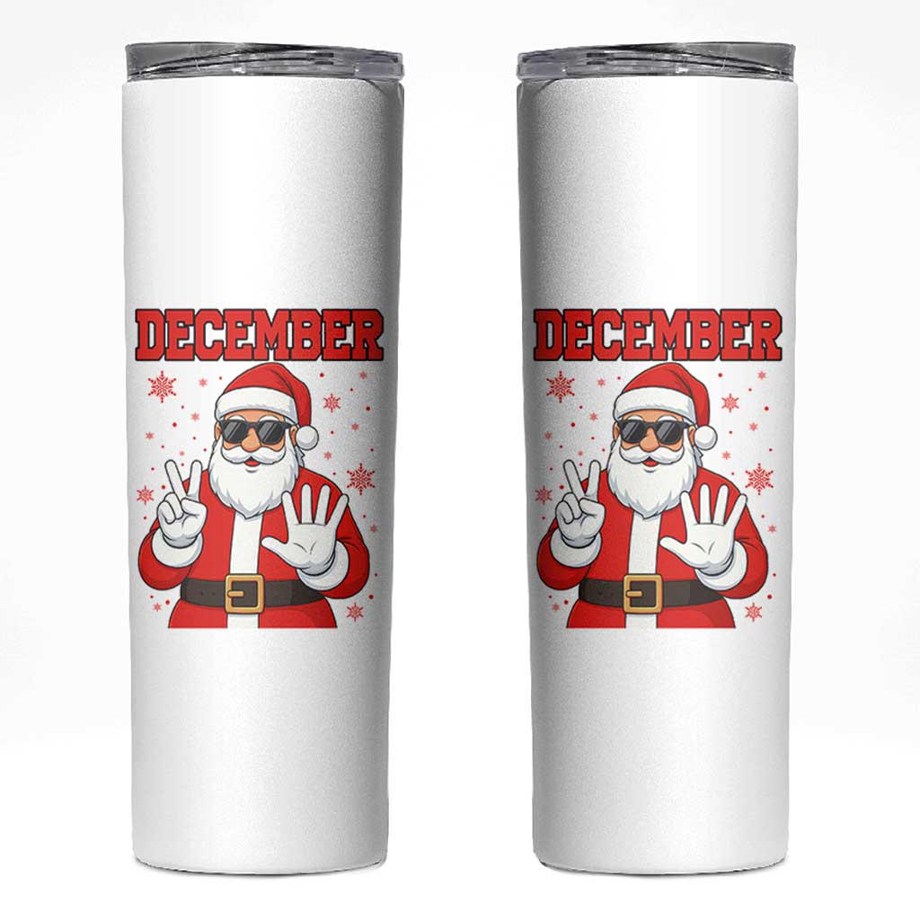 December 25 Skinny Tumbler Funny Santa Says Christmas - Wonder Print Shop
