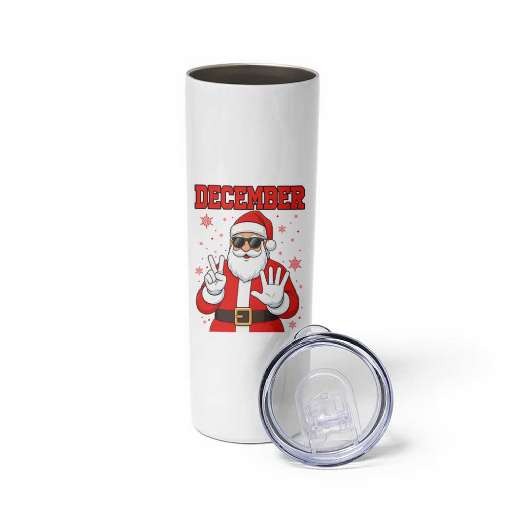 December 25 Skinny Tumbler Funny Santa Says Christmas - Wonder Print Shop