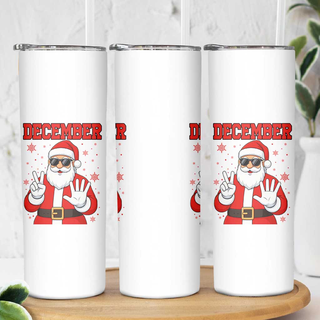 December 25 Skinny Tumbler Funny Santa Says Christmas - Wonder Print Shop