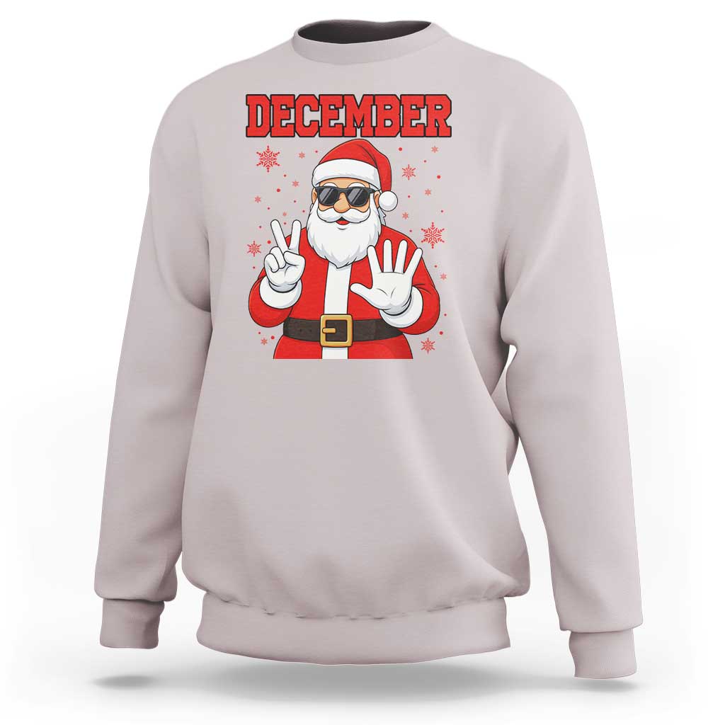 December 25 Sweatshirt Funny Santa Says Christmas - Wonder Print Shop