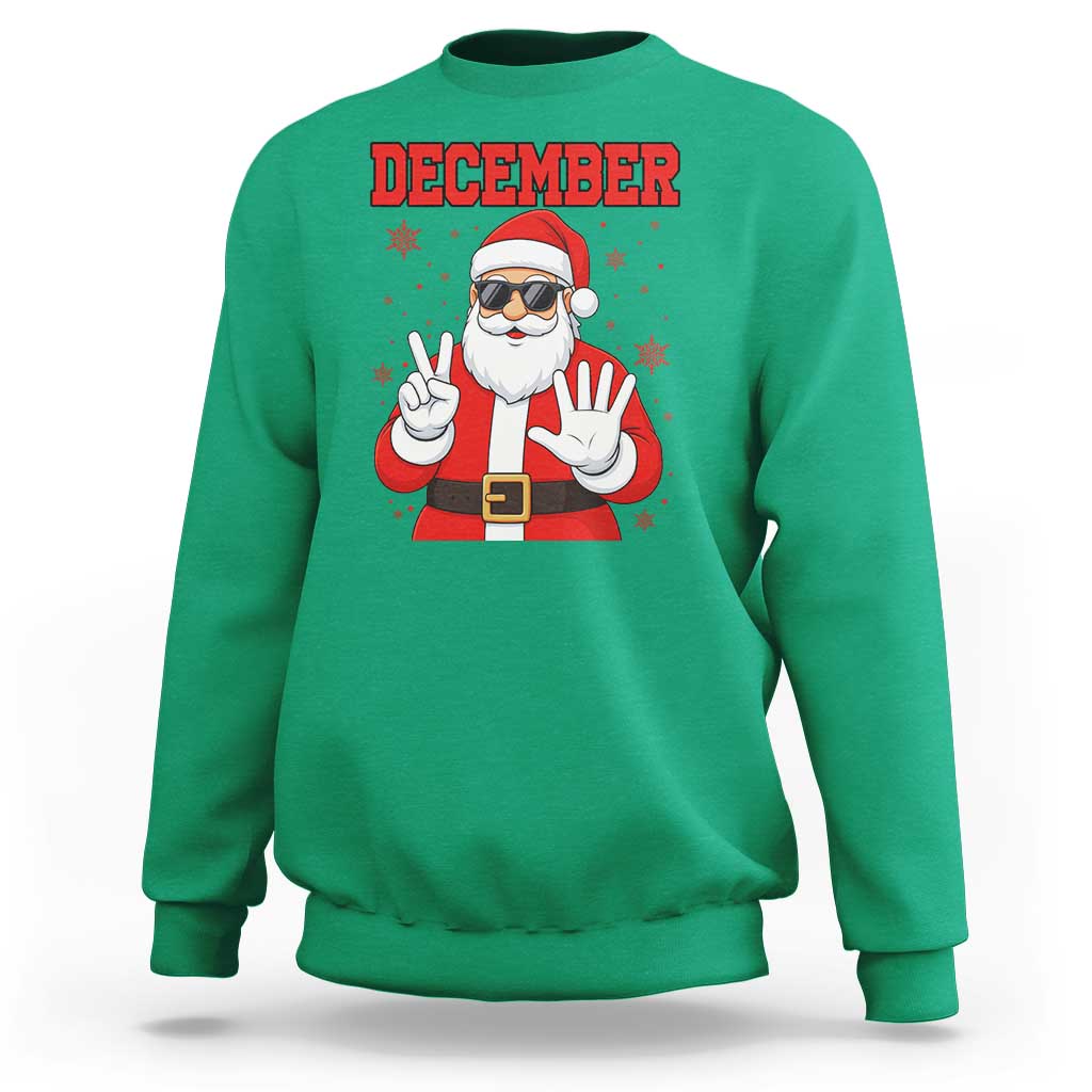 December 25 Sweatshirt Funny Santa Says Christmas - Wonder Print Shop