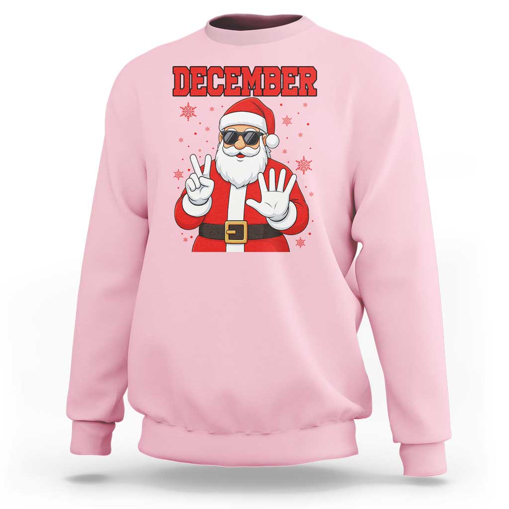 December 25 Sweatshirt Funny Santa Says Christmas - Wonder Print Shop