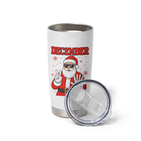 December 25 Tumbler Cup Funny Santa Says Christmas - Wonder Print Shop
