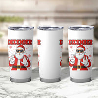 December 25 Tumbler Cup Funny Santa Says Christmas - Wonder Print Shop