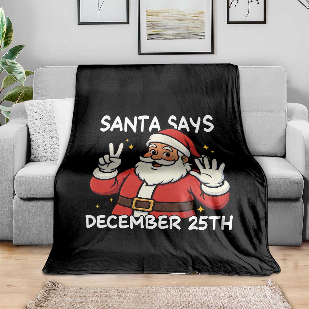 Santa Christmas December 25 Throw Blanket - Wonder Print Shop