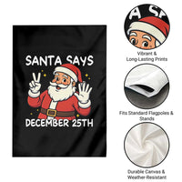 Santa Christmas December 25 Garden Flag - Wonder Print Shop