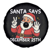 Santa Christmas December 25 Spare Tire Cover - Wonder Print Shop