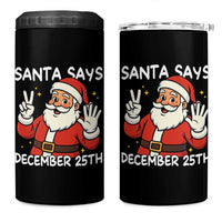 Santa Christmas December 25 4 in 1 Can Cooler Tumbler - Wonder Print Shop