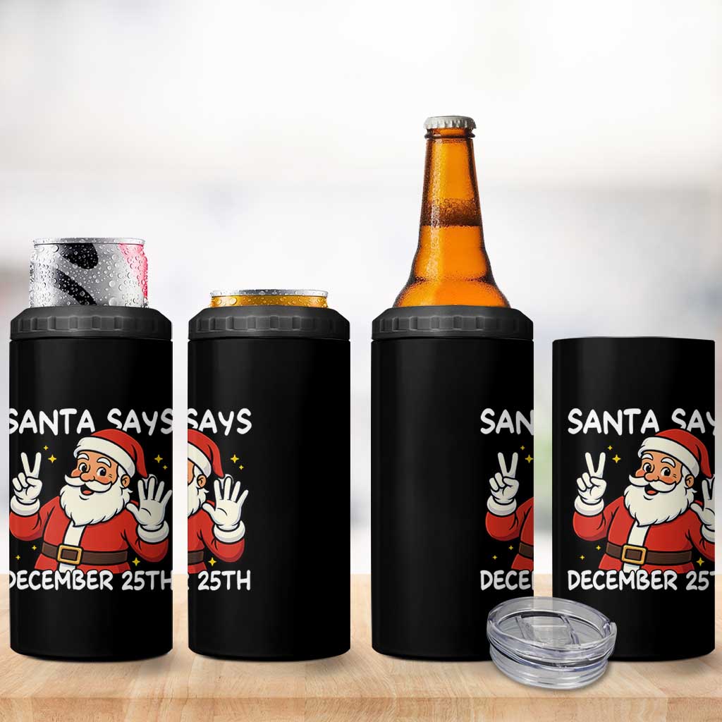 Santa Christmas December 25 4 in 1 Can Cooler Tumbler - Wonder Print Shop