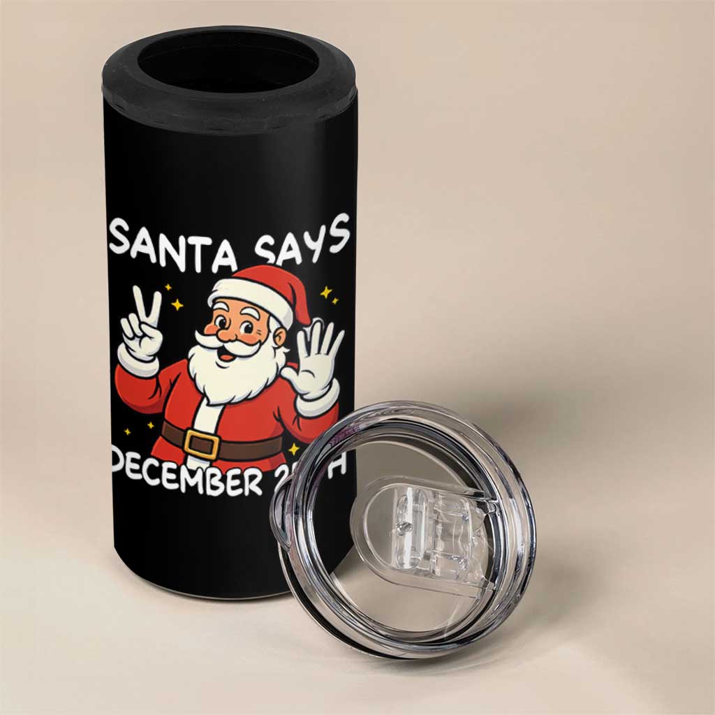 Santa Christmas December 25 4 in 1 Can Cooler Tumbler - Wonder Print Shop