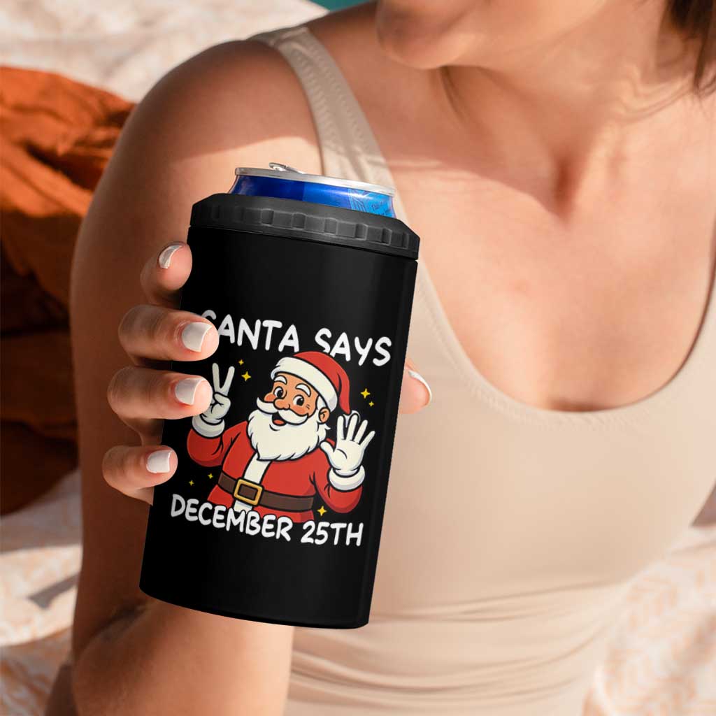 Santa Christmas December 25 4 in 1 Can Cooler Tumbler - Wonder Print Shop
