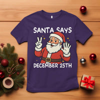 Santa Christmas December 25 T Shirt - Wonder Print Shop