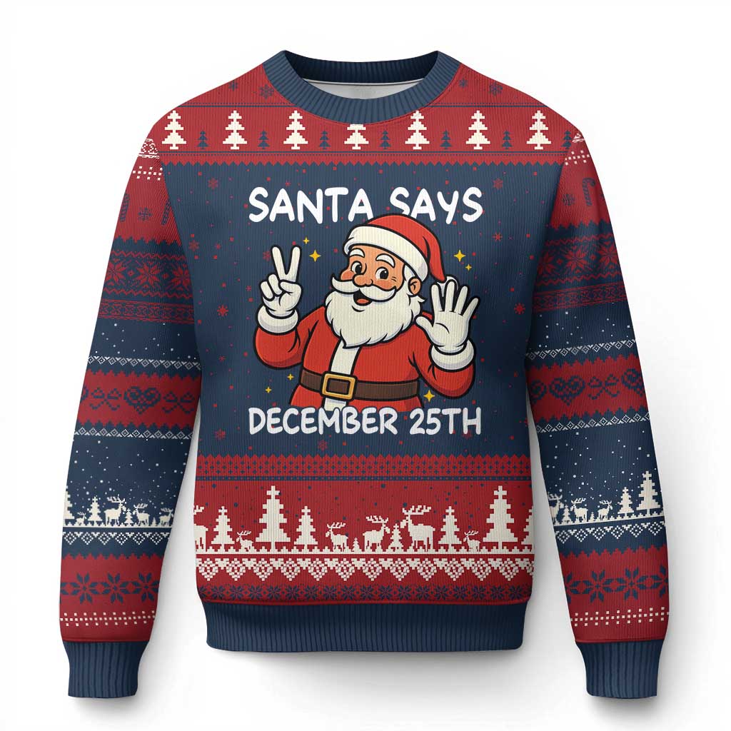 Santa Xmas December 25 Ugly Christmas Sweater - Wonder Print Shop