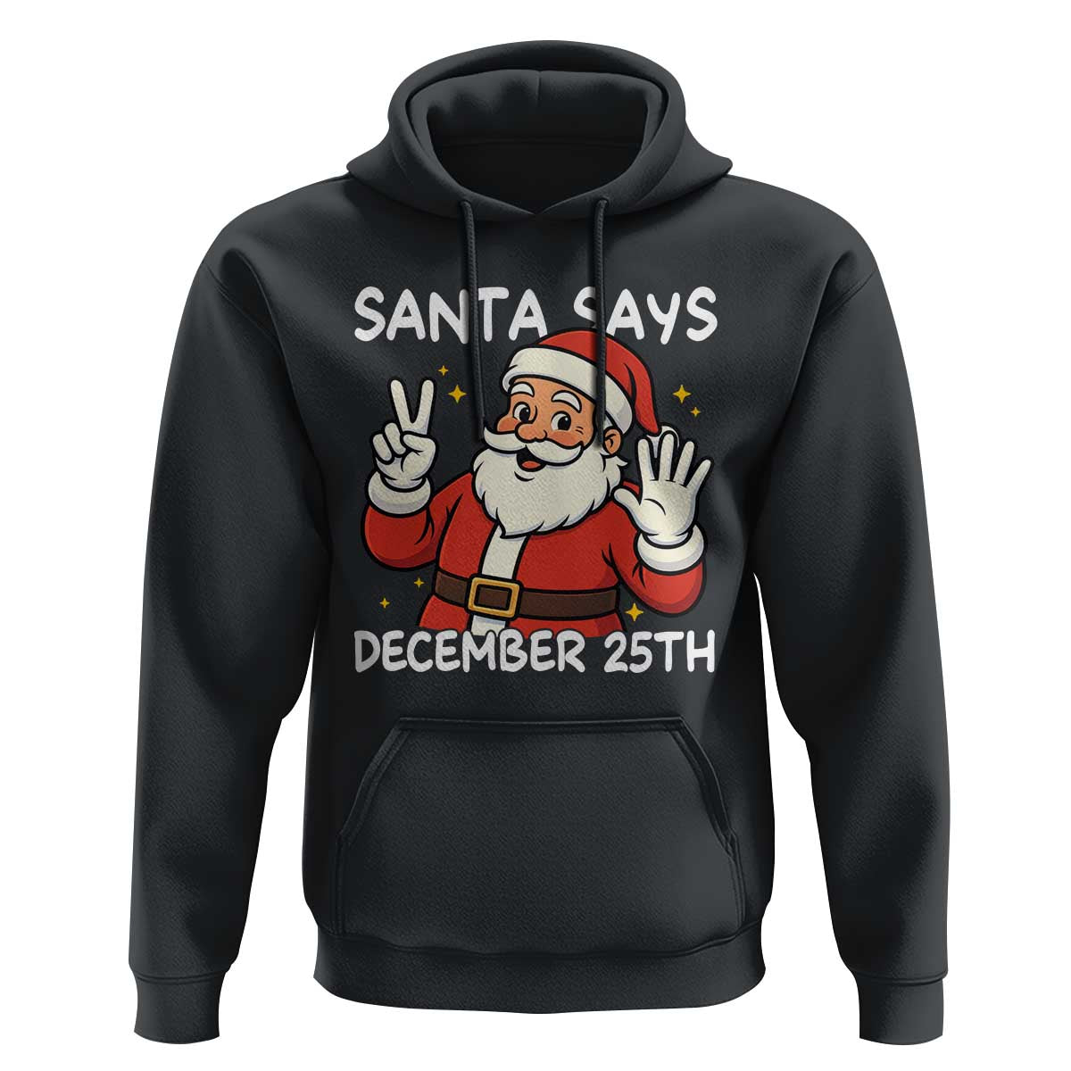 Santa Christmas December 25 Hoodie - Wonder Print Shop