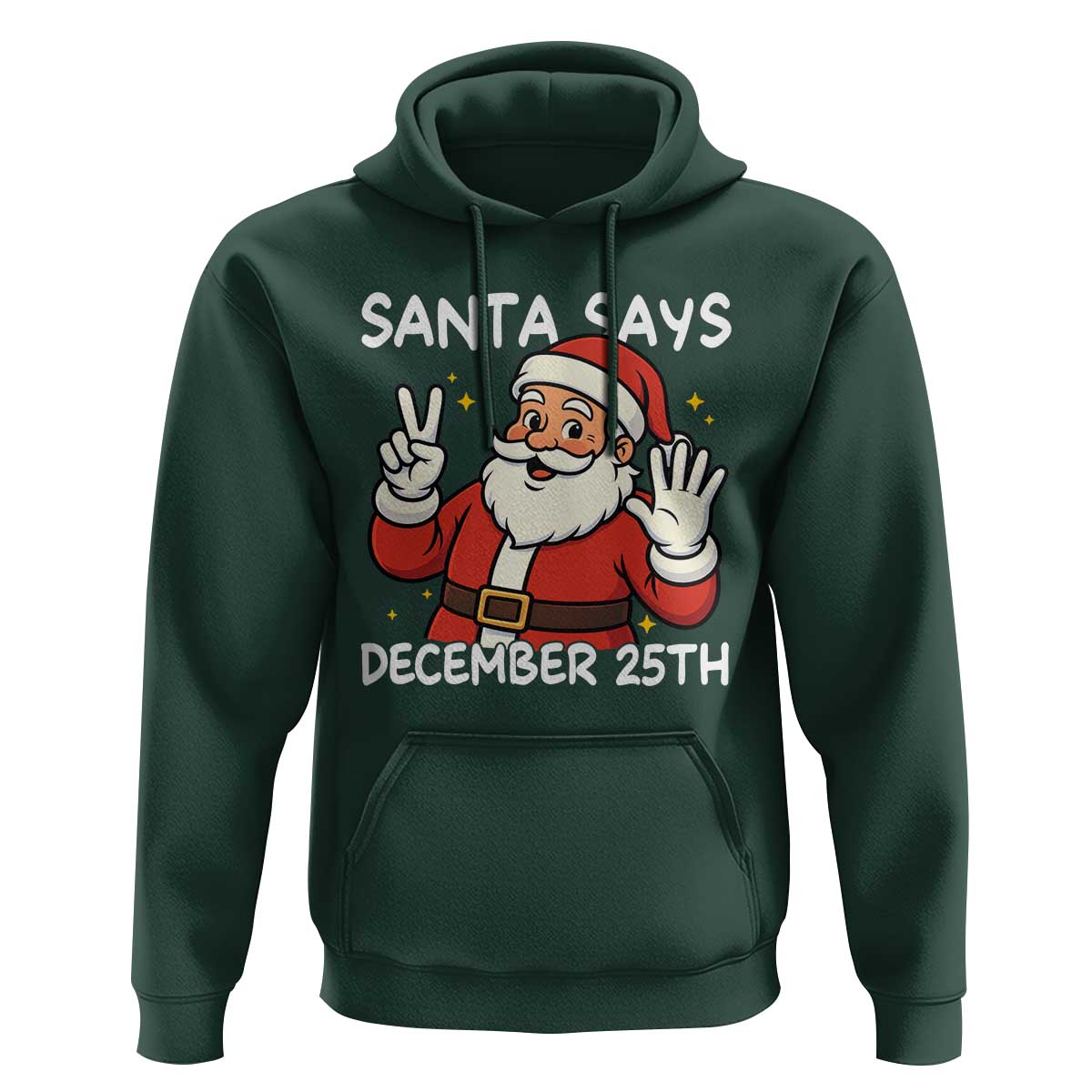 Santa Christmas December 25 Hoodie - Wonder Print Shop