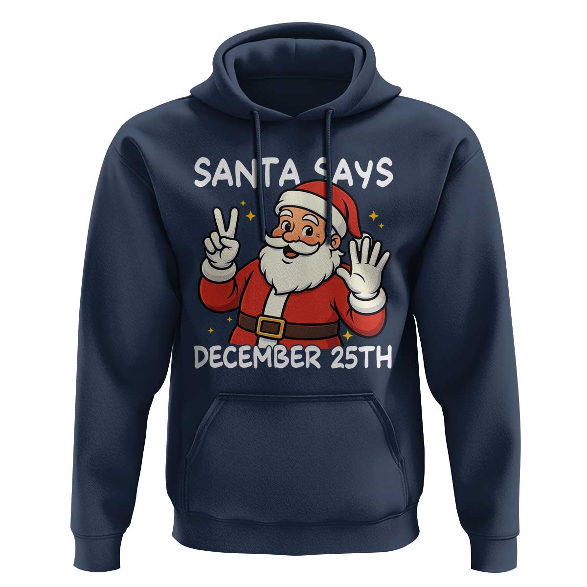 Santa Christmas December 25 Hoodie - Wonder Print Shop