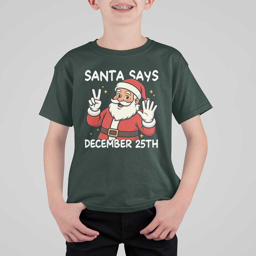 Santa Christmas December 25 T Shirt For Kid - Wonder Print Shop