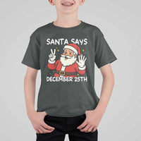 Santa Christmas December 25 T Shirt For Kid - Wonder Print Shop
