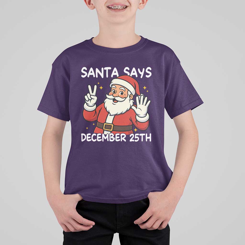 Santa Christmas December 25 T Shirt For Kid - Wonder Print Shop