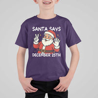 Santa Christmas December 25 T Shirt For Kid - Wonder Print Shop