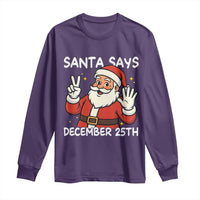 Santa Christmas December 25 Long Sleeve Shirt - Wonder Print Shop